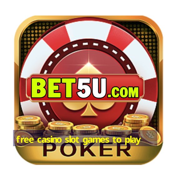 free casino slot games to play